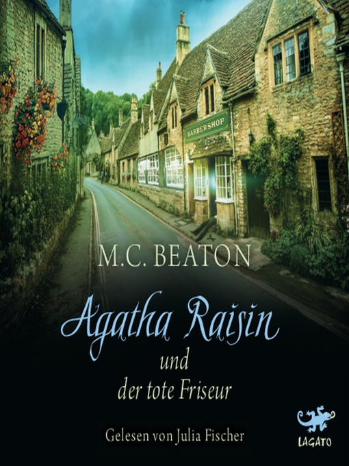 Titeldetails für Agatha Raisin und der tote Friseur nach M. C. Beaton - Verfügbar